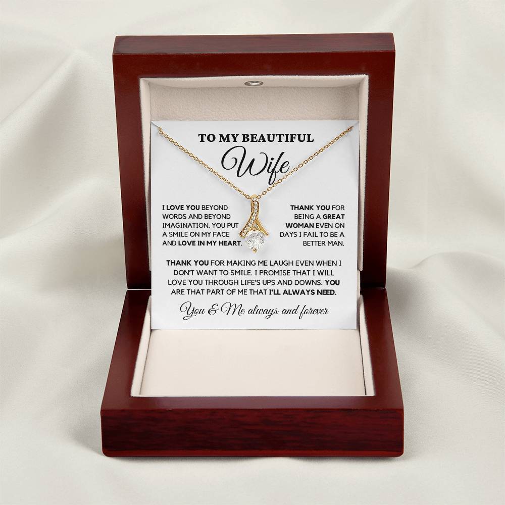 To my wife- Thank you for being a great woman- Alluring Necklace
