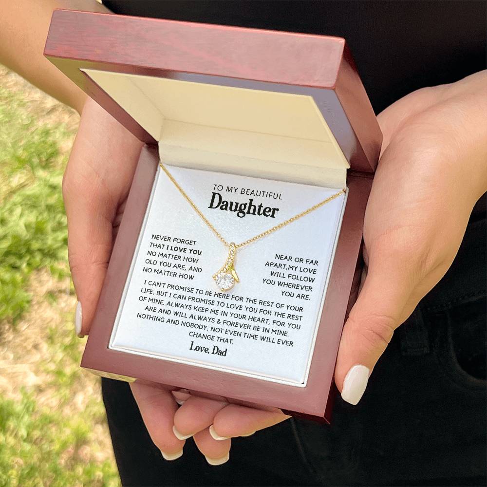 To my daughter -Never forget that I love you necklace-From Dad