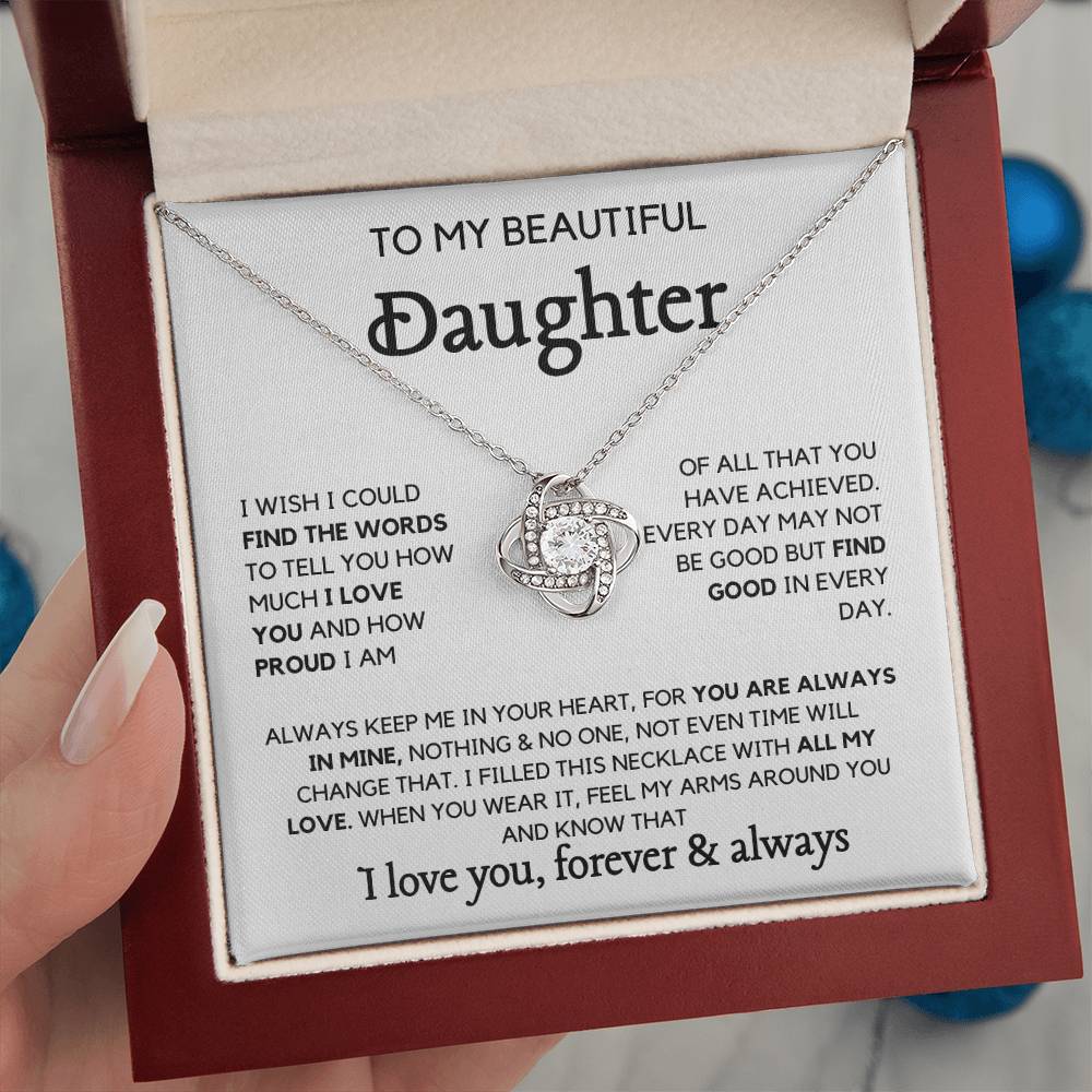 To my Beautiful Daughter- Always keep me in your heart LoveKnot Necklace