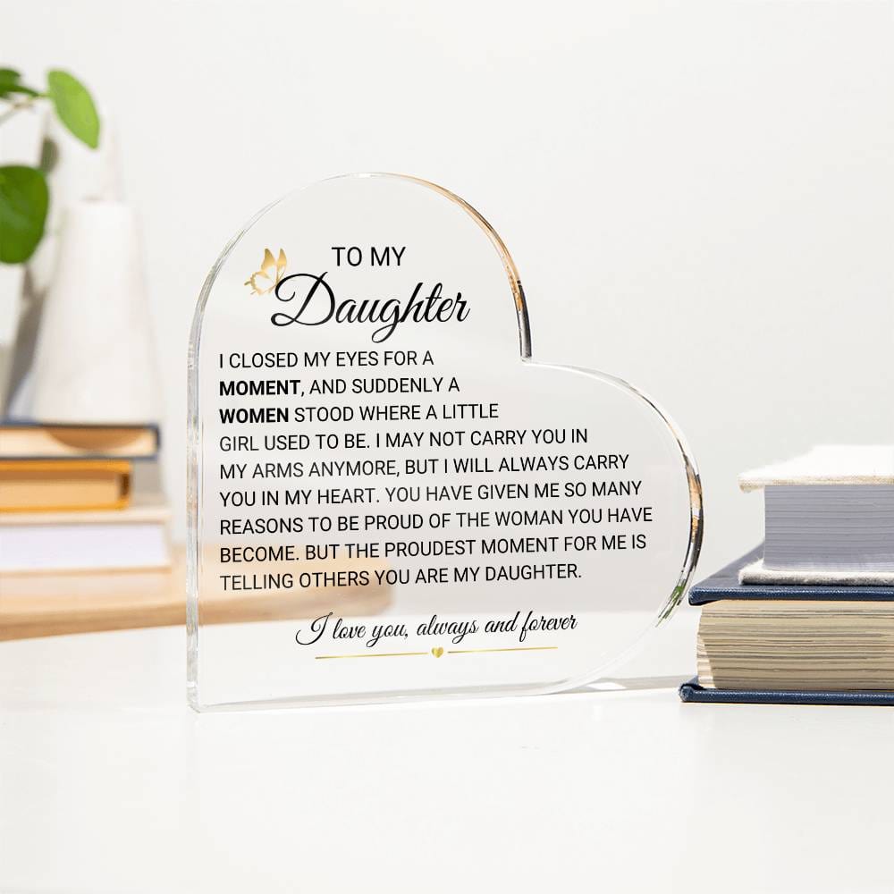 To Our daughter Heart Acrylic Plaque from Mom & Dad, Dad gift for Daughter,Birthday gift from Mom to Daughter