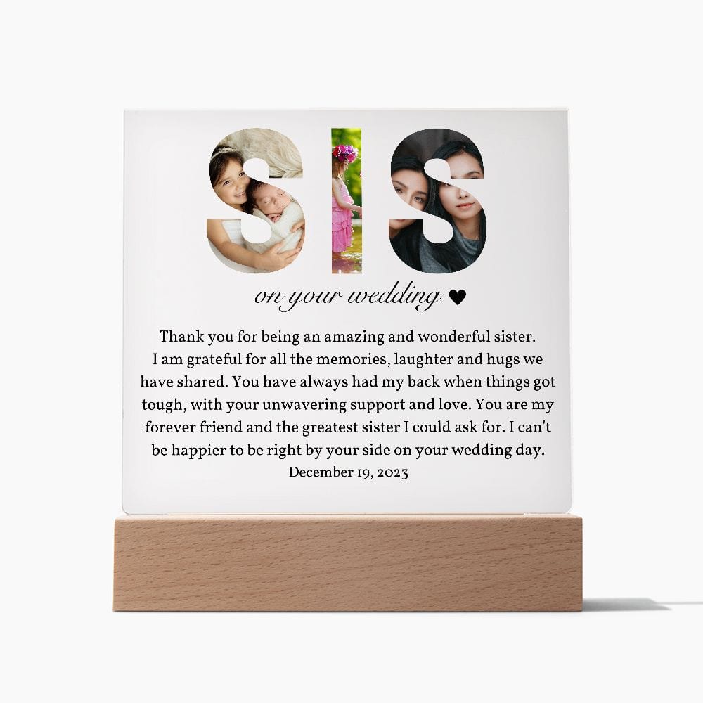 Personalized sister on YOUR wedding acrylic plaque, Sis Custom Photo Collage, From sister, bride gift, Gift for sister, Photo gifts