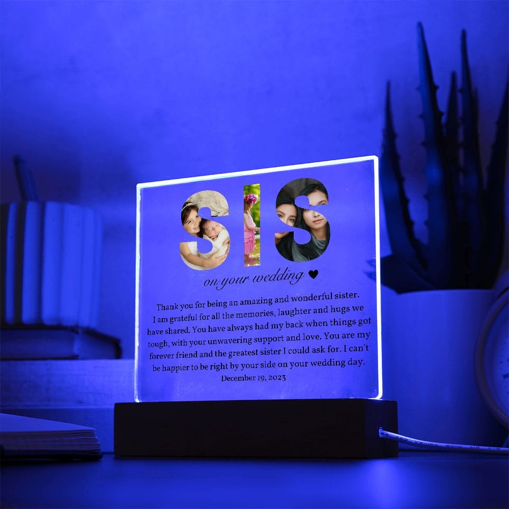 Personalized sister on YOUR wedding acrylic plaque, Sis Custom Photo Collage, From sister, bride gift, Gift for sister, Photo gifts