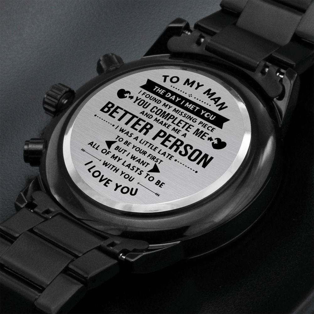 TO MY MAN- MISSING PIECE ENGRAVED WATCH