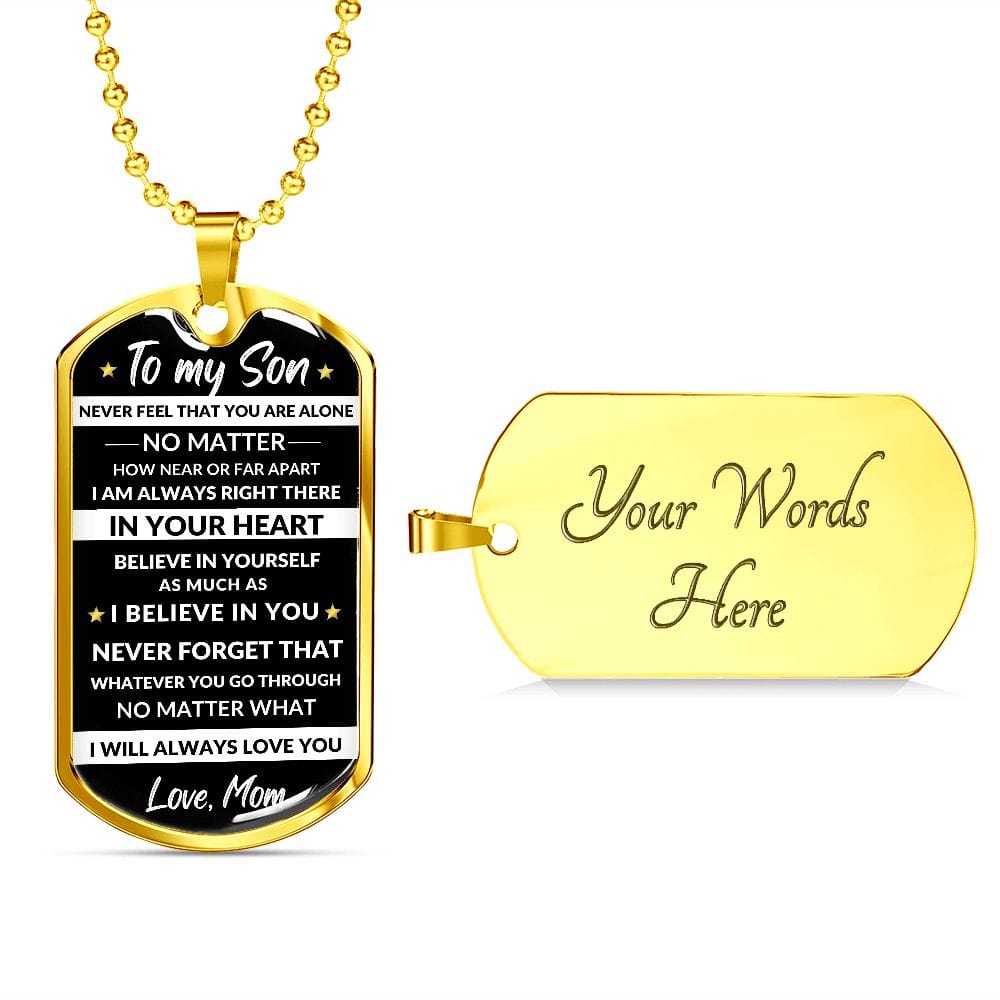 Son Dog Tag Necklace: Believe in your heart