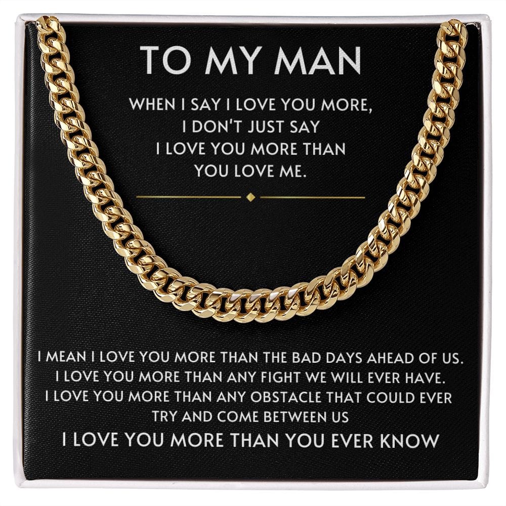 To My Man- I Love you More Black Cuban Link Chain