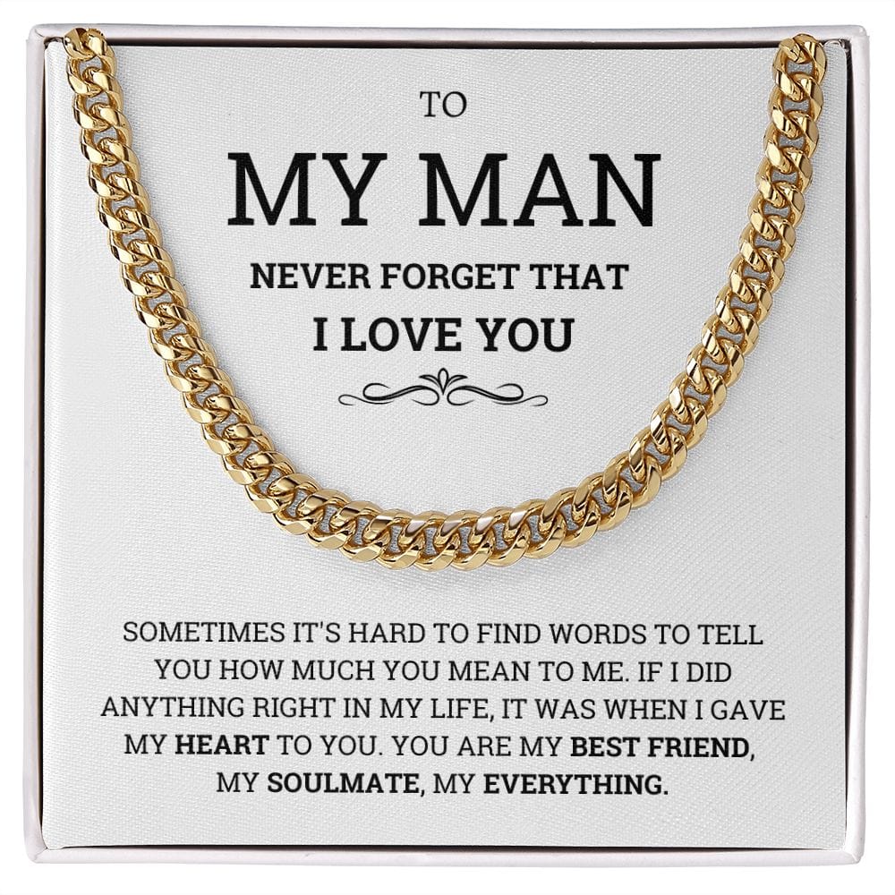To My Man Necklace- For my Boyfriend Cuban Link Chain