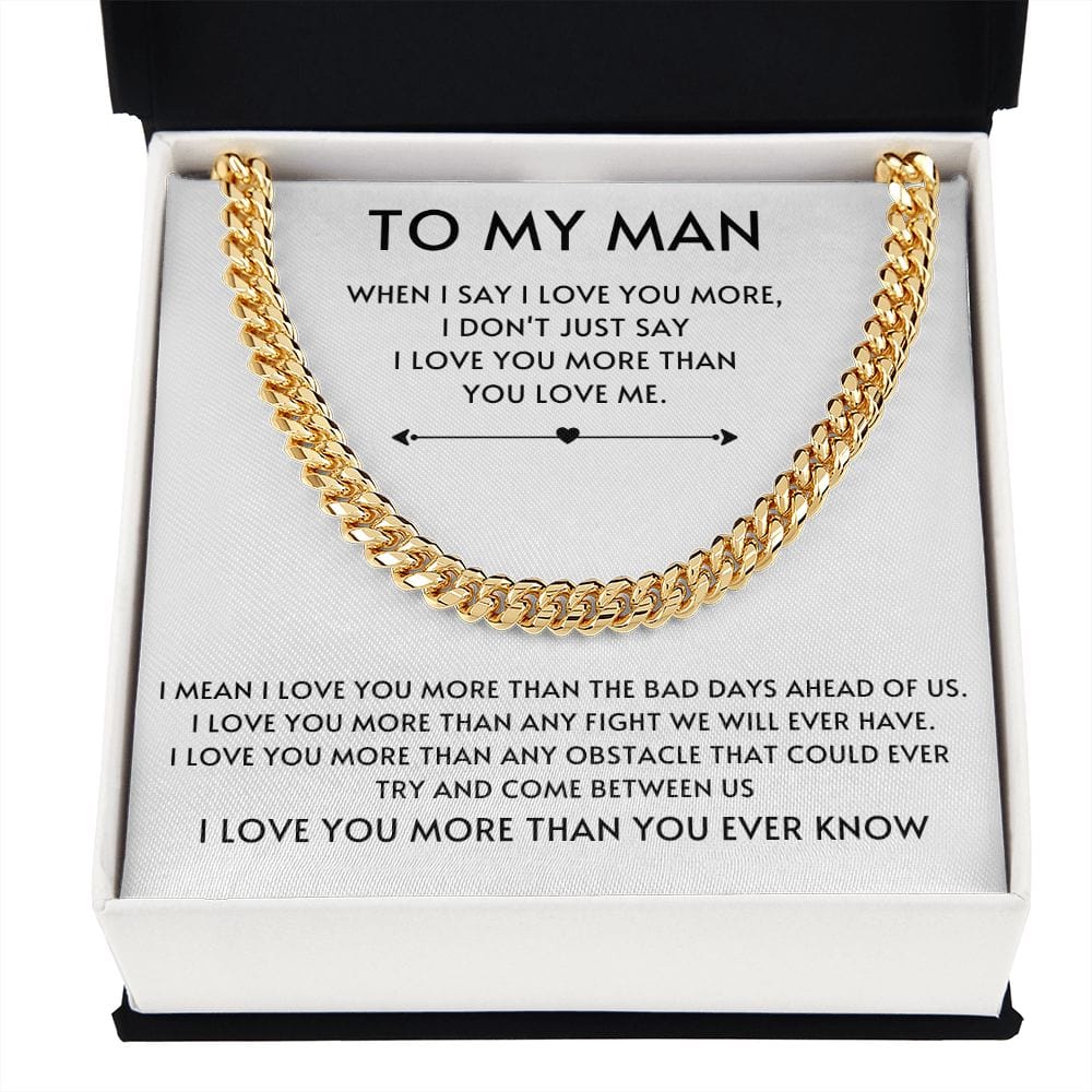 To my Man Cuban Link- White
