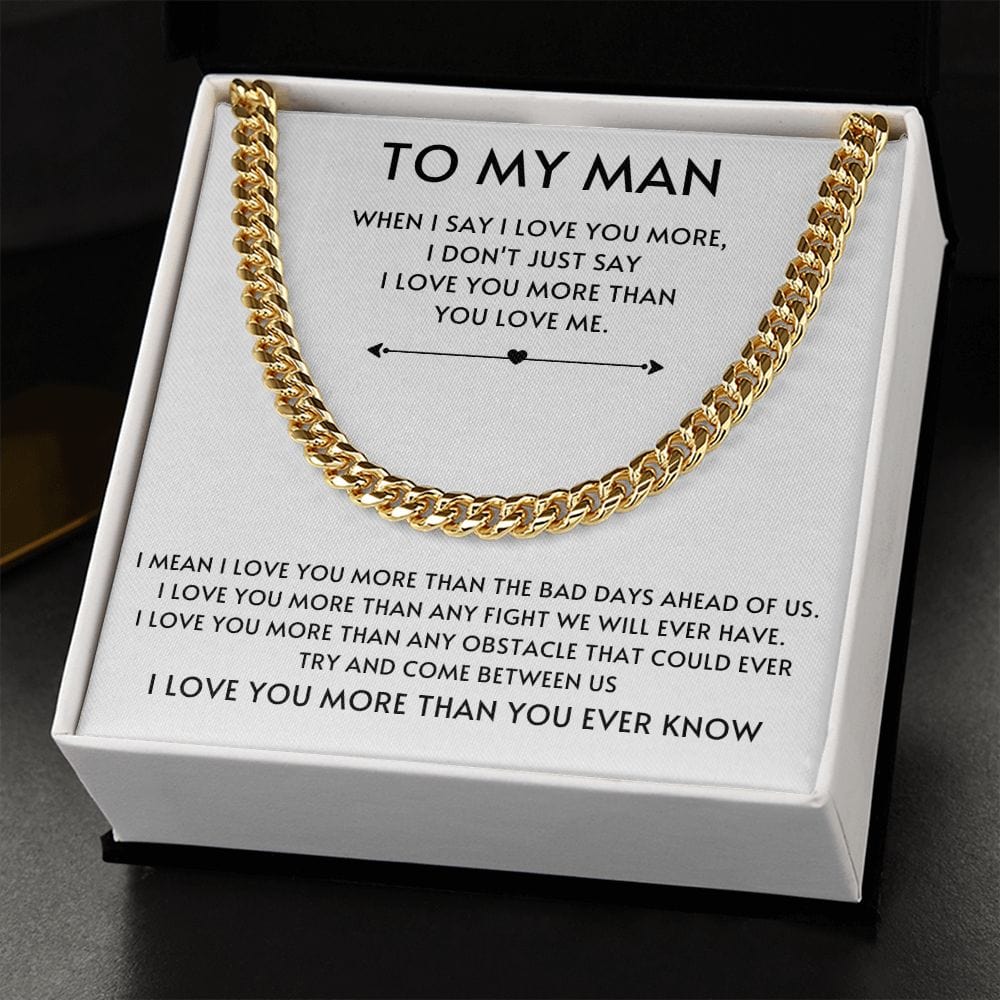 To my Man Cuban Link- White