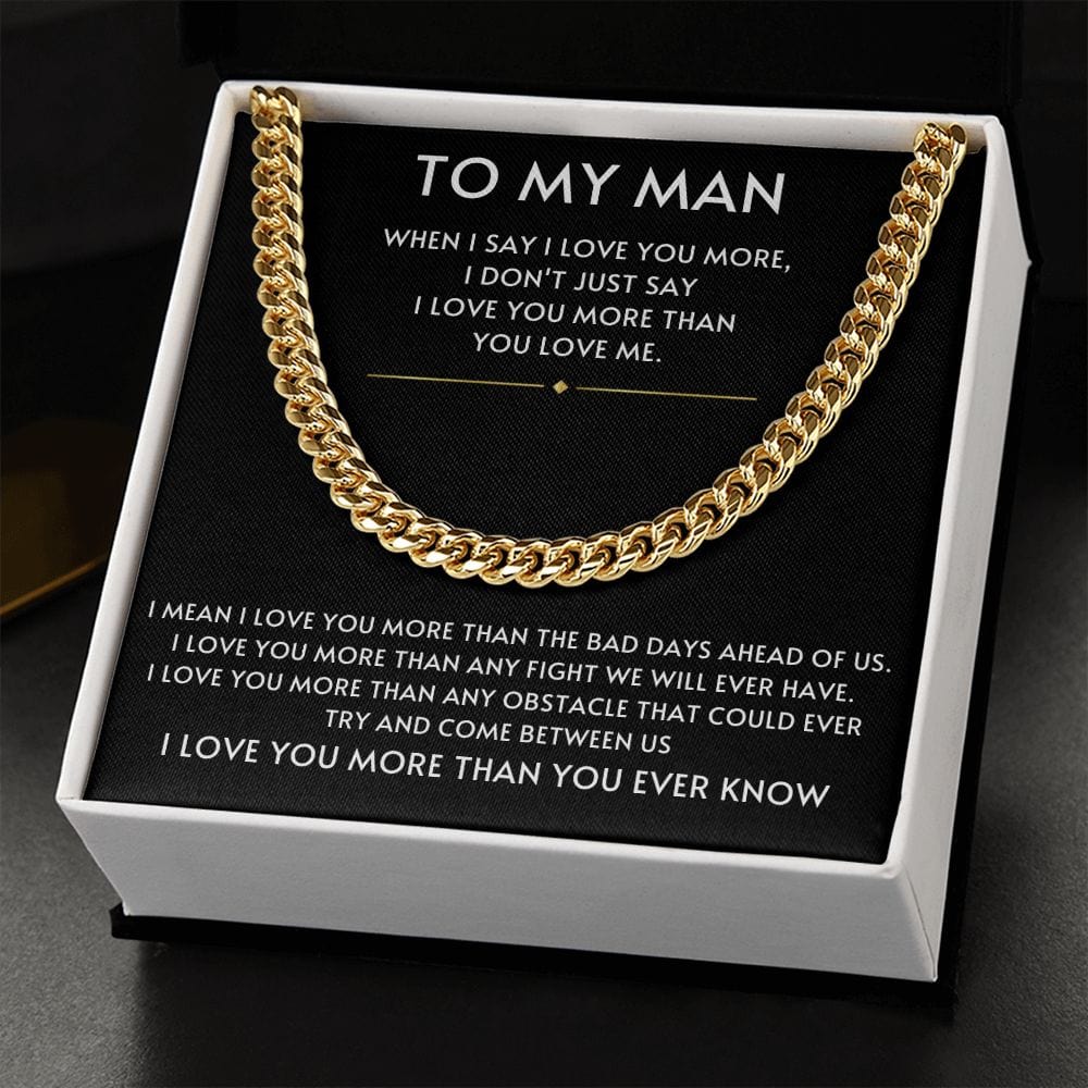 To My Man- I Love you More Black Cuban Link Chain