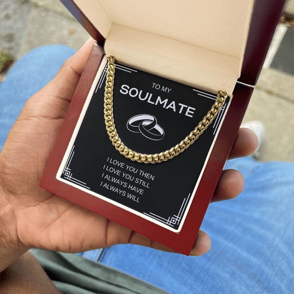 Soulmate I love You Still- Cuban Link Necklace