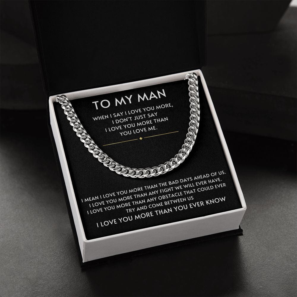 To My Man- I Love you More Black Cuban Link Chain