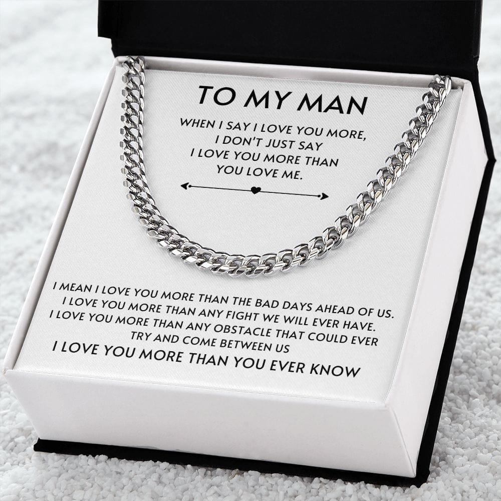 To my Man Cuban Link- White