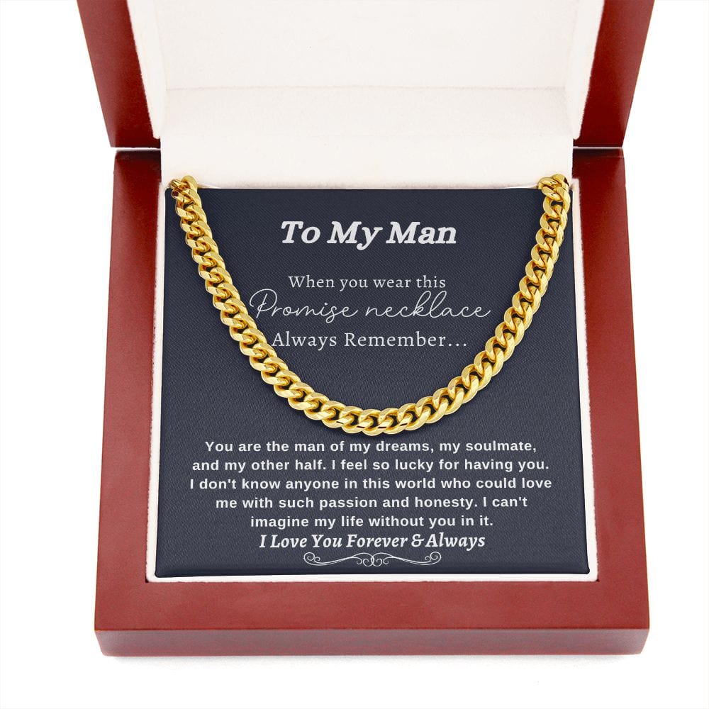 To My Man Promise Necklace- Cuban link chains