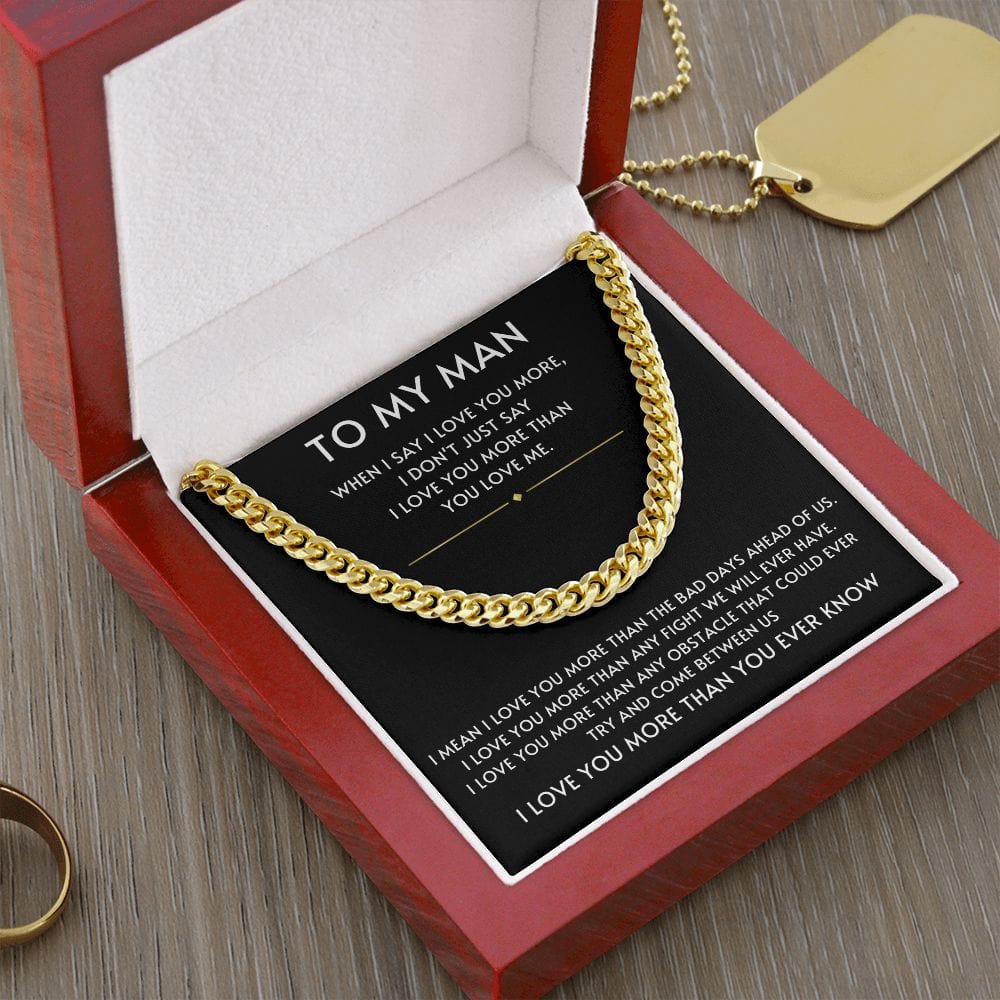 To My Man- I Love you More Black Cuban Link Chain