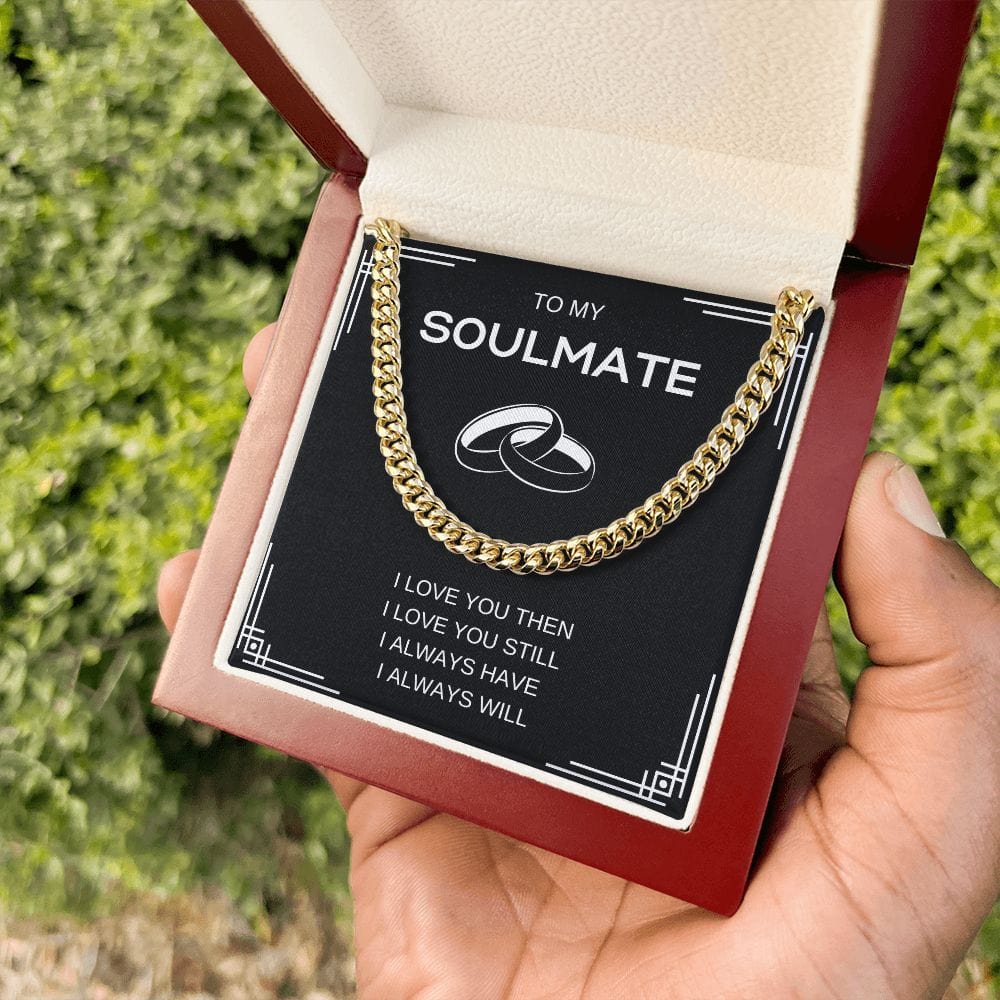 Soulmate I love You Still- Cuban Link Necklace
