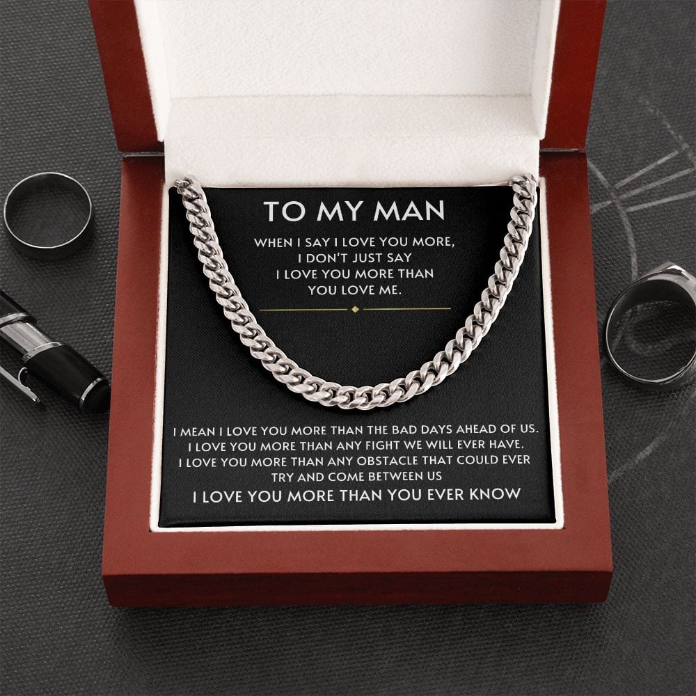 To My Man- I Love you More Black Cuban Link Chain