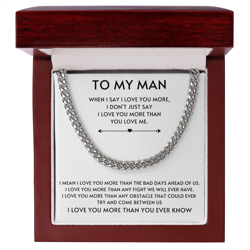 To my Man Cuban Link- White