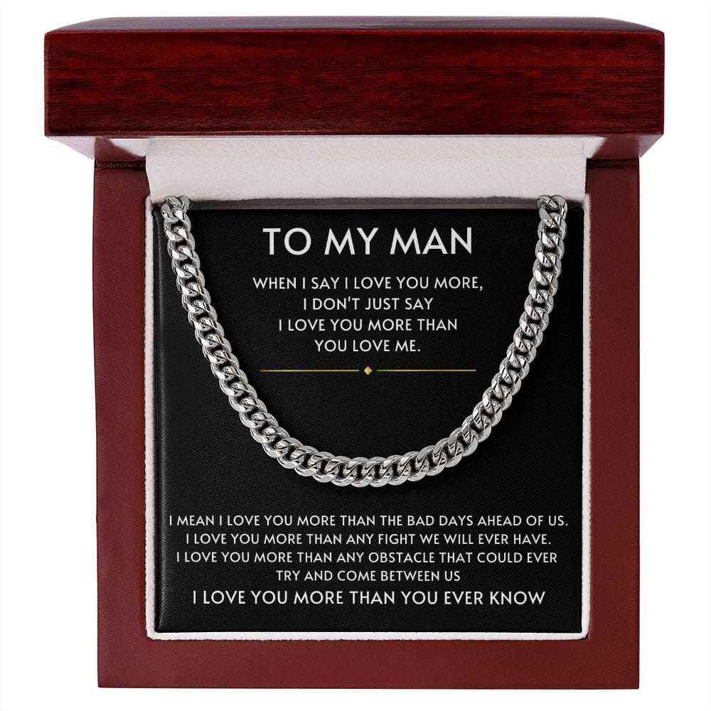 To My Man- I Love you More Black Cuban Link Chain