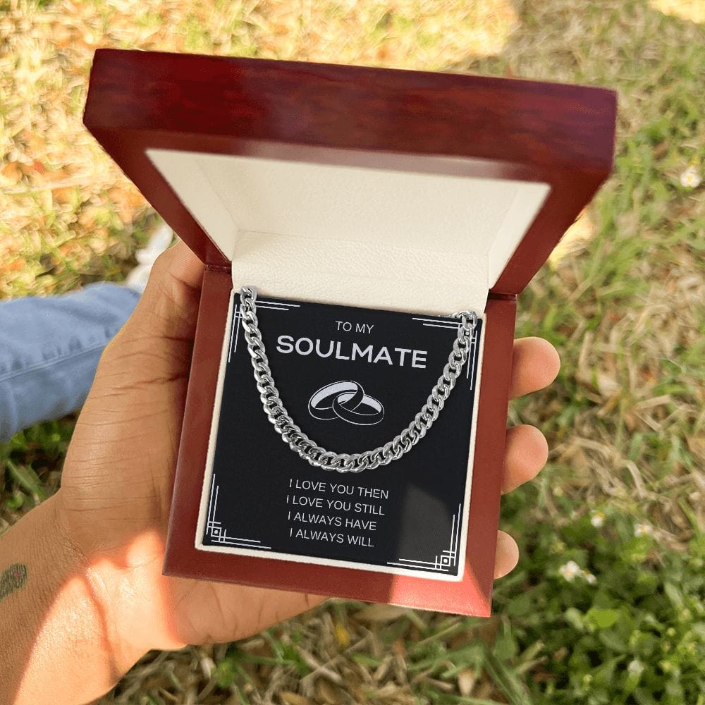 Soulmate I love You Still- Cuban Link Necklace