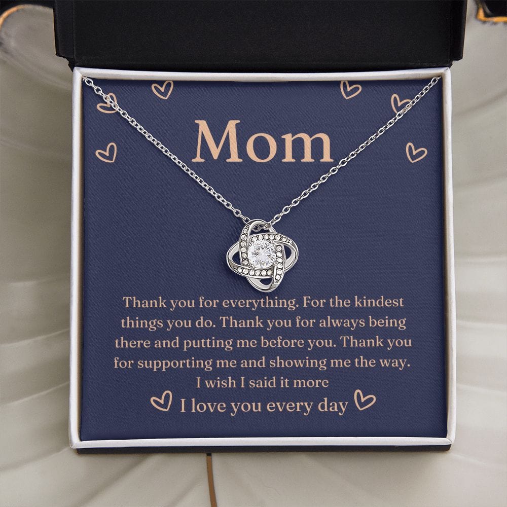 Mom Thank you for everything Love knot Necklace - From Son or Daughter to Mom