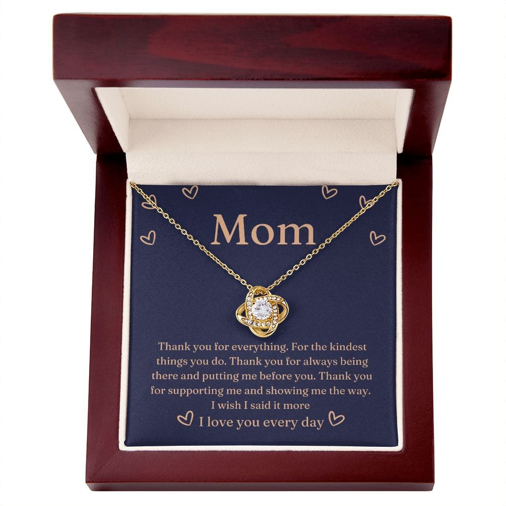 Mom Thank you for everything Love knot Necklace - From Son or Daughter to Mom