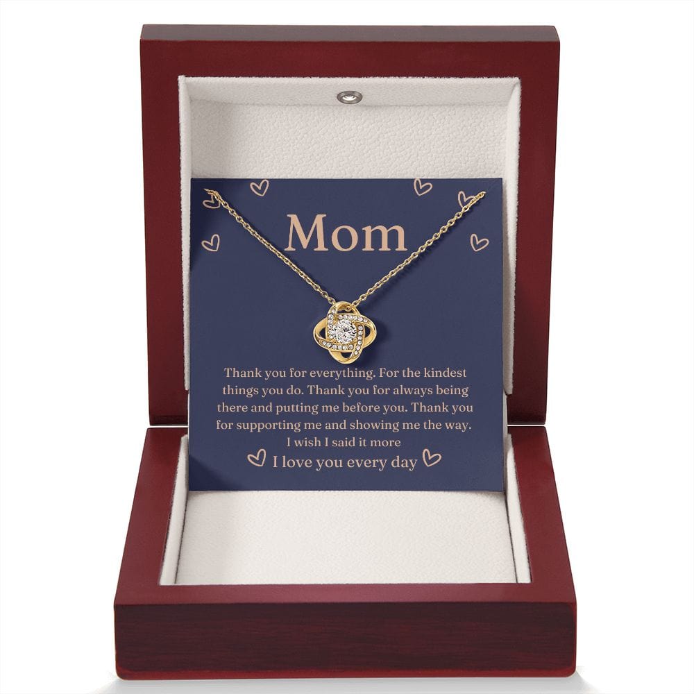Mom Thank you for everything Love knot Necklace - From Son or Daughter to Mom
