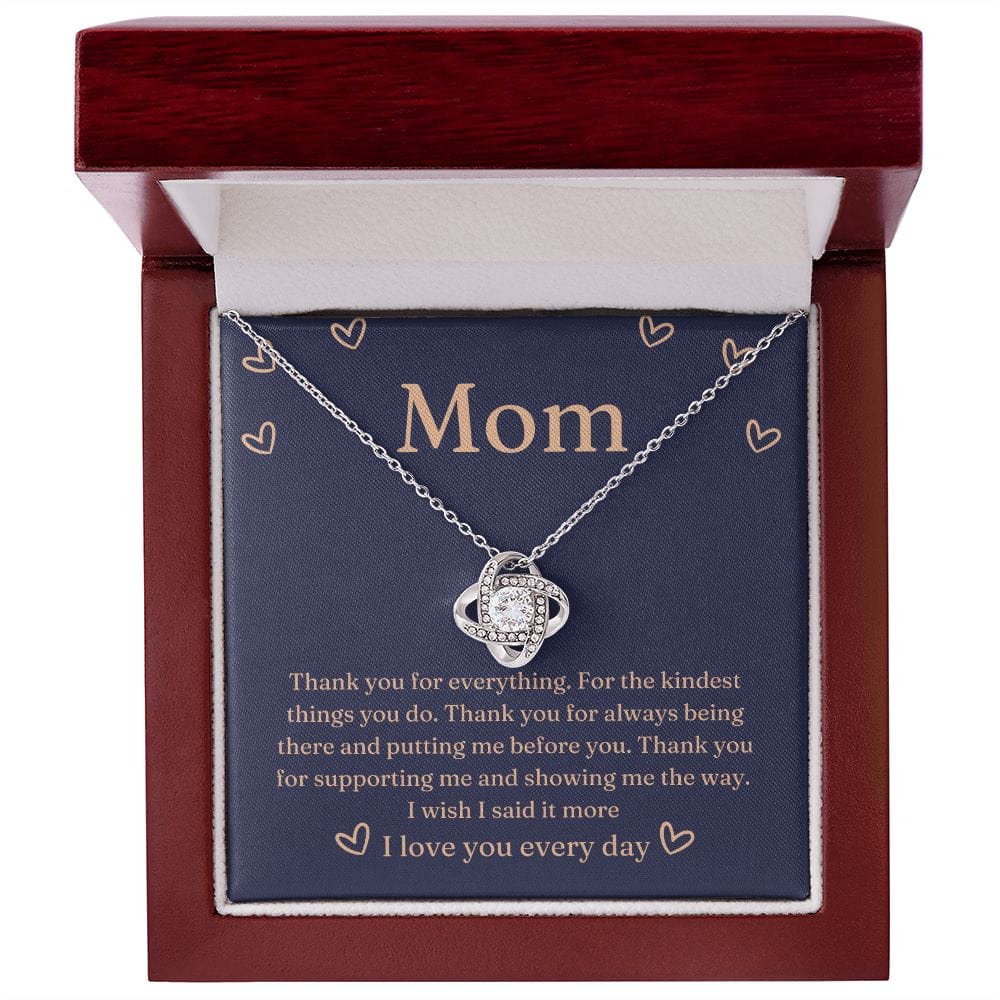 Mom Thank you for everything Love knot Necklace - From Son or Daughter to Mom