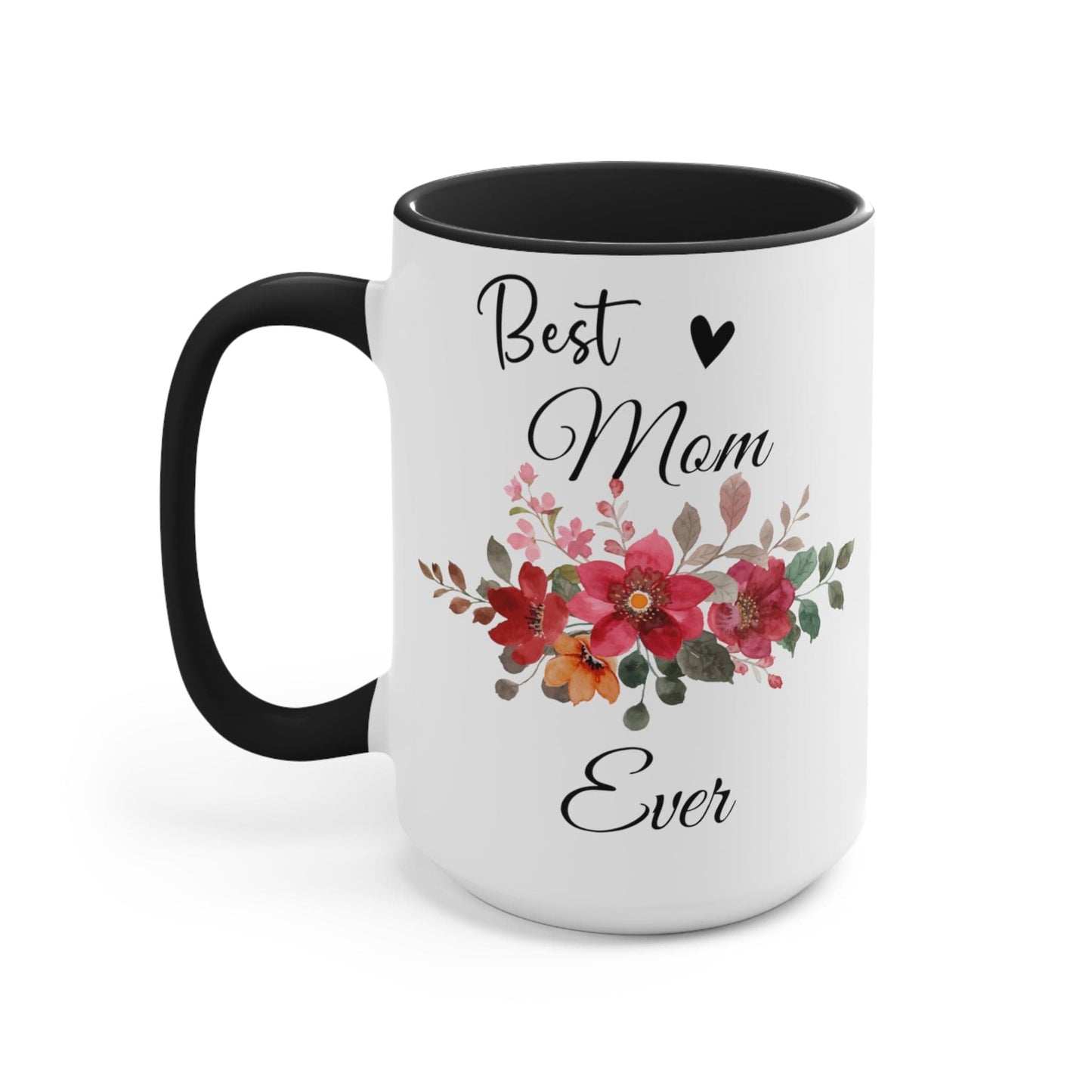 Best Mom ever Coffee Mug