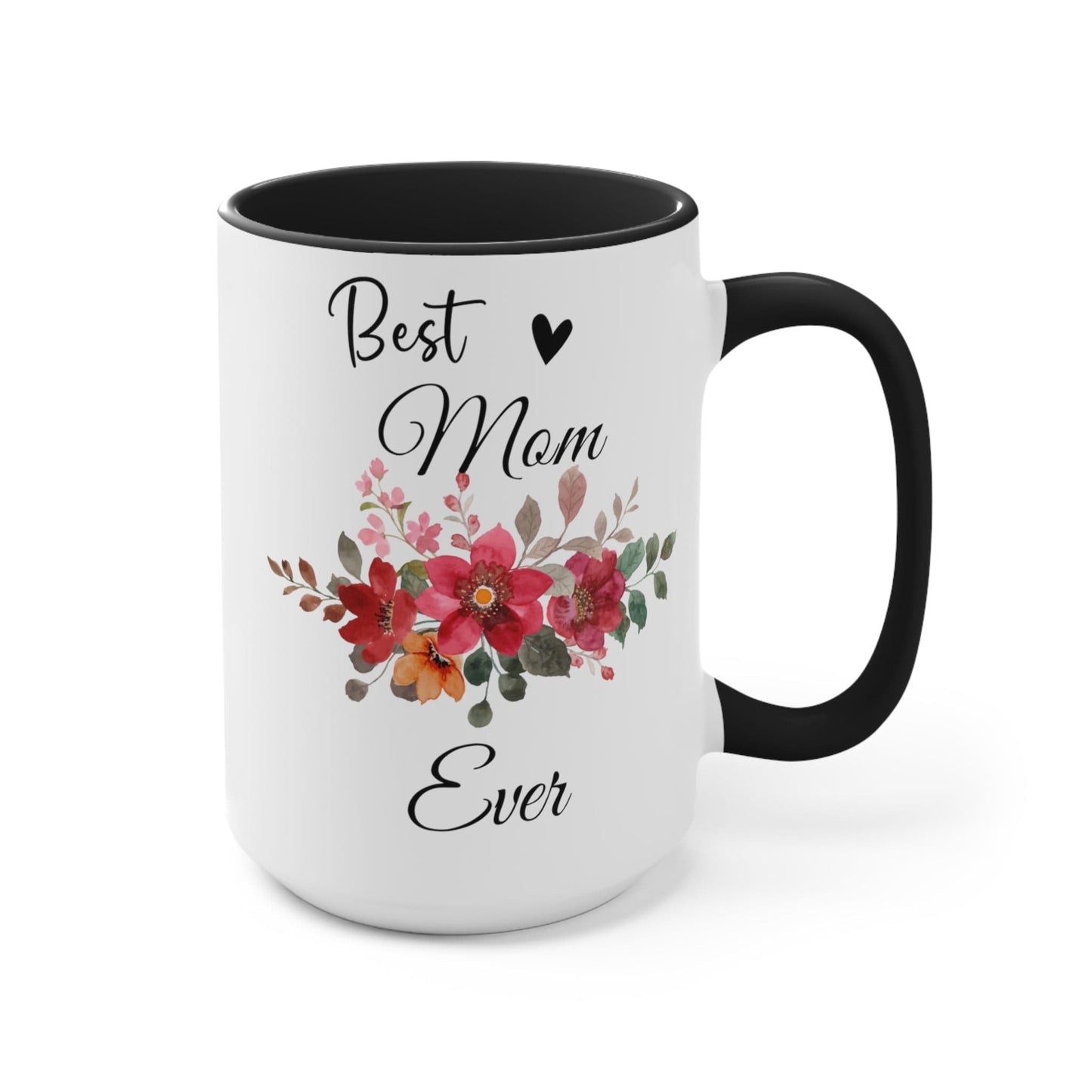 Best Mom ever Coffee Mug
