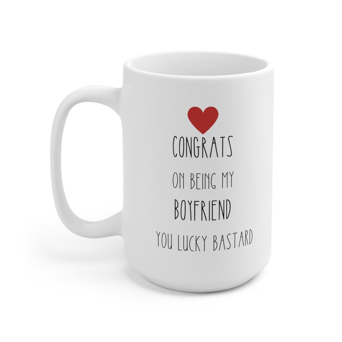 Funny Boyfriend Gift- 15oz Coffee Mug