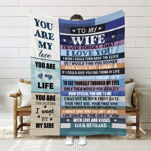To my Wife Blanket- You are my Life