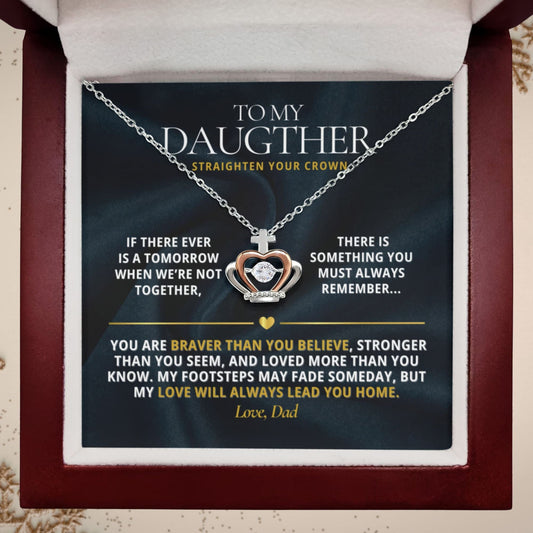 Straighten your crown-Dad to daughter Crown Necklace