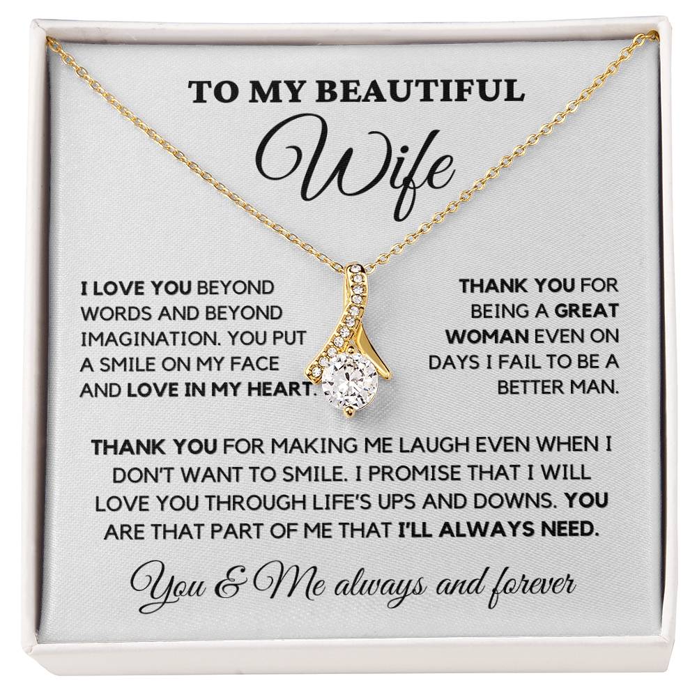 To my wife- Thank you for being a great woman- Alluring Necklace