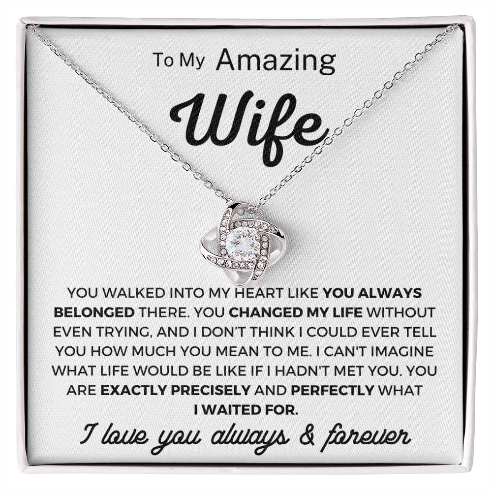To my Wife- You always belonged there Loveknot Necklace