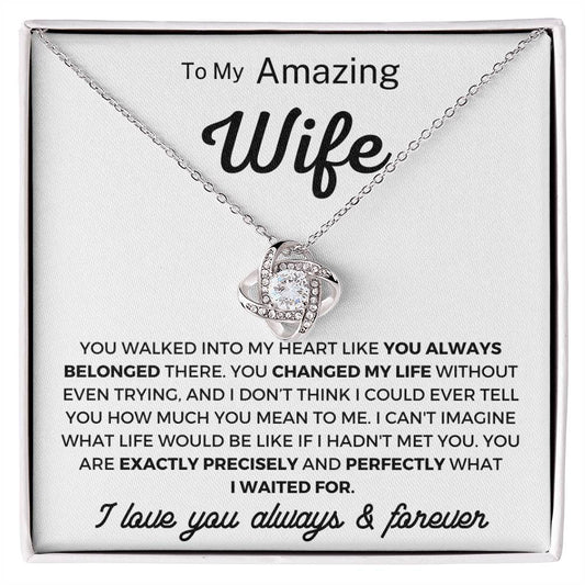 To my Wife- You always belonged there Loveknot Necklace
