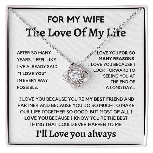 Love of my Life- Loveknot Necklace from Husband