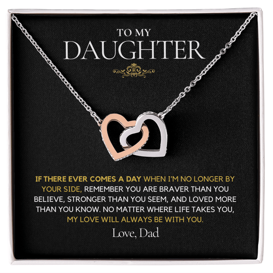 If there ever comes a day Dad to Daughter Interlocking hearts Necklace