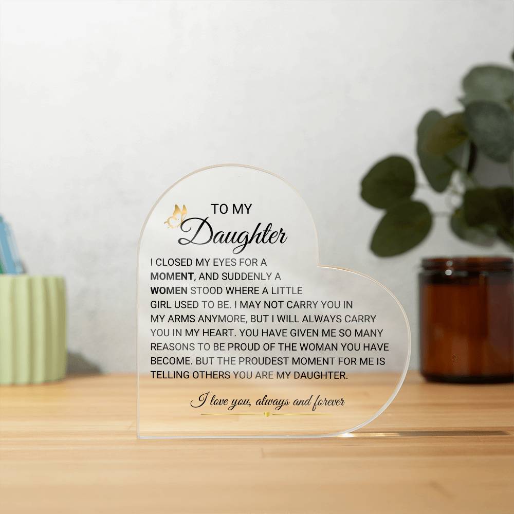 To Our daughter Heart Acrylic Plaque from Mom & Dad, Dad gift for Daughter,Birthday gift from Mom to Daughter