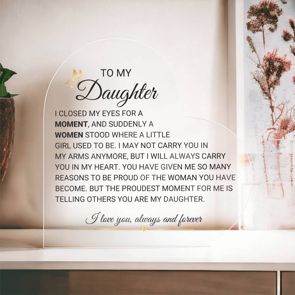 To Our daughter Heart Acrylic Plaque from Mom & Dad, Dad gift for Daughter,Birthday gift from Mom to Daughter