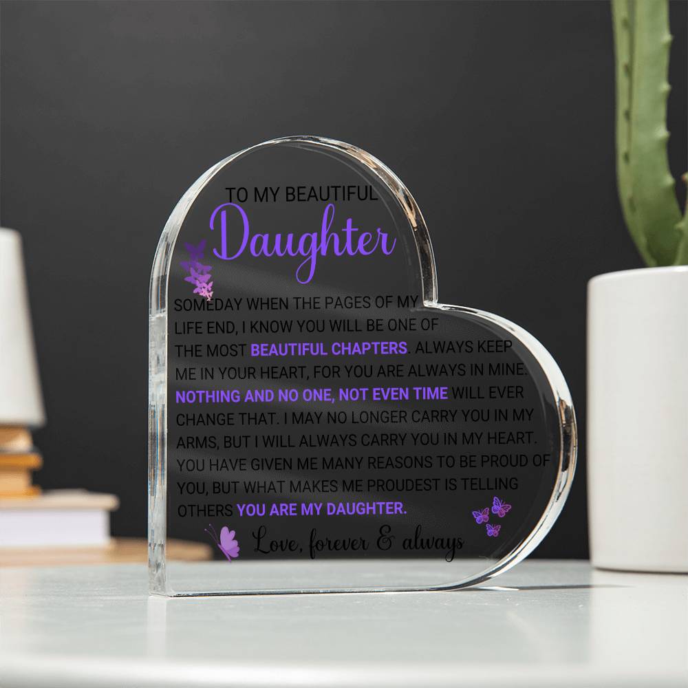 To my Daughter Heart Acrylic Plaque Gift from Dad or Mom,
