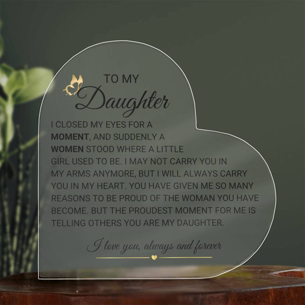 To Our daughter Heart Acrylic Plaque from Mom & Dad, Dad gift for Daughter,Birthday gift from Mom to Daughter
