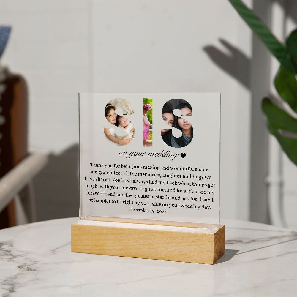 Personalized sister on YOUR wedding acrylic plaque, Sis Custom Photo Collage, From sister, bride gift, Gift for sister, Photo gifts