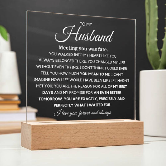 To my Husband "You are Exactly, Precisely what I waited for" Acrylic Plaque