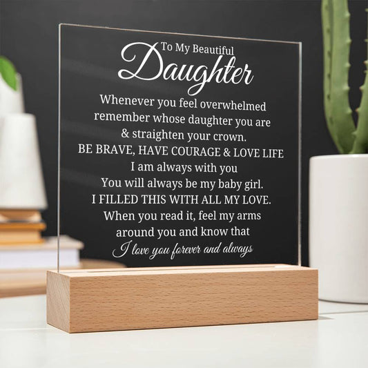 To My Beautiful Daughter - Straighten Your Crown - Acrylic Plaque
