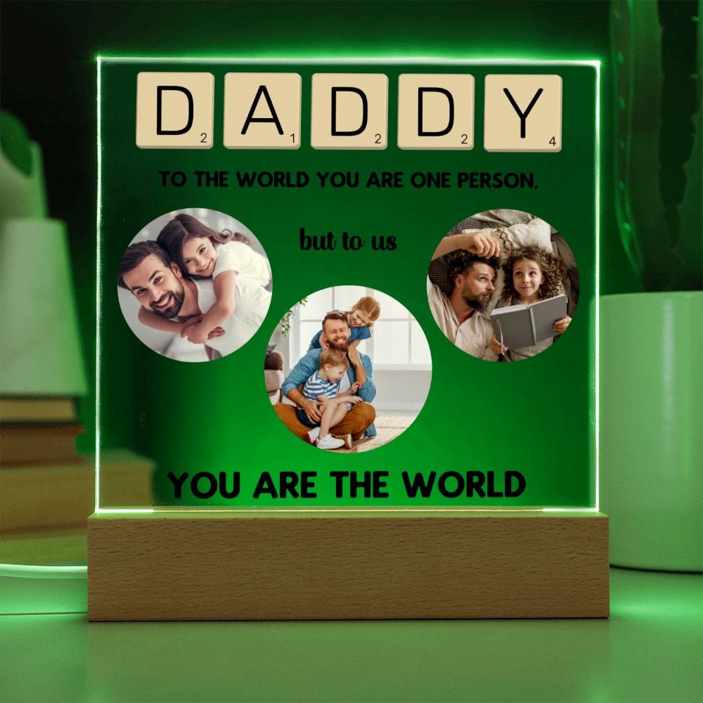 Daddy To the world you are one Person - Personalized Acrylic Plaque- Dad Gift Photo frame