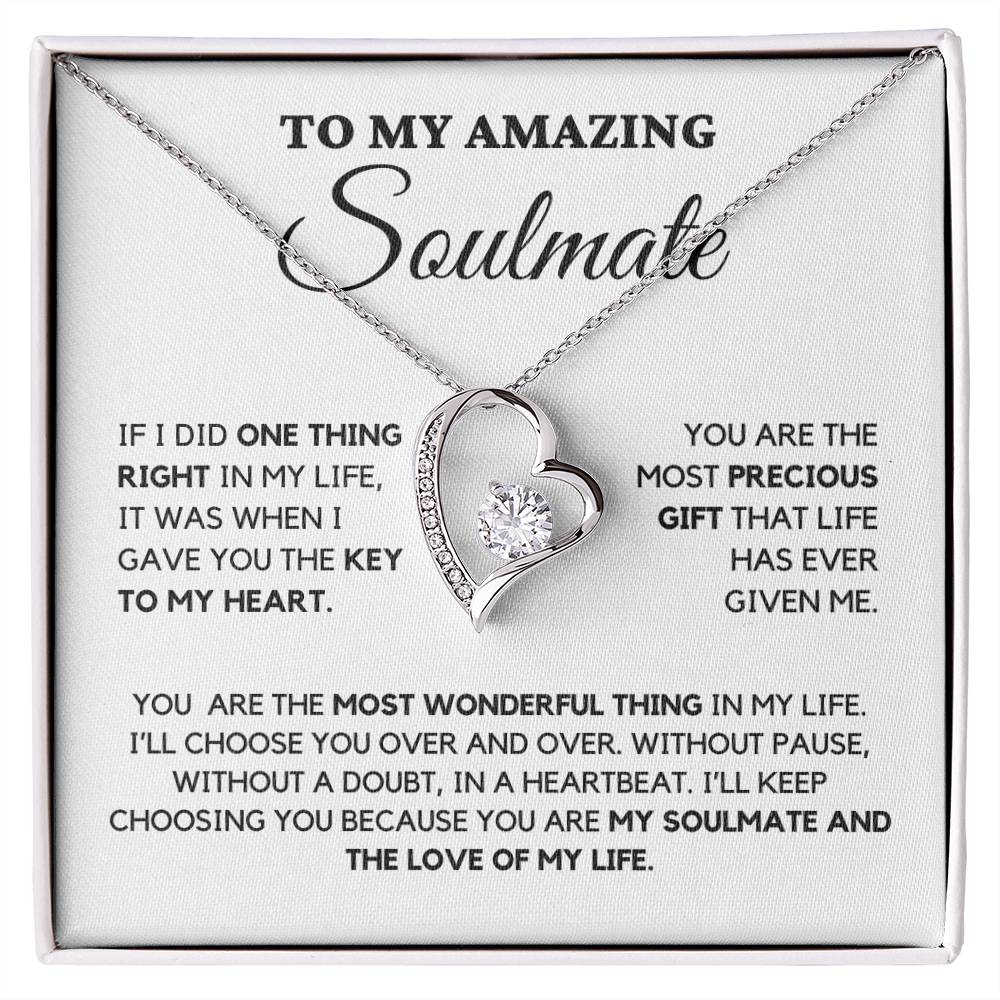 To my soulmate- You are the most precious gift - Forever Love Necklace