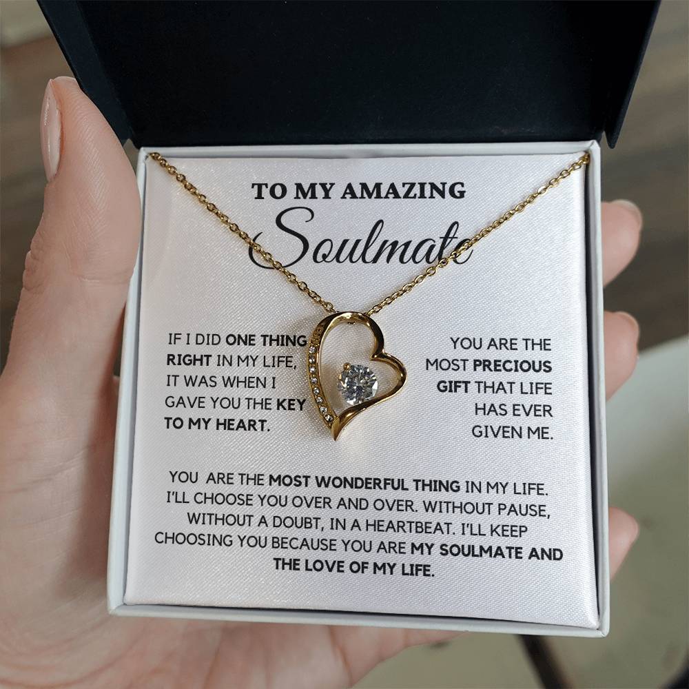 To my soulmate- You are the most precious gift - Forever Love Necklace