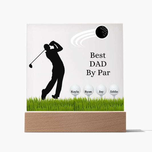 Fathers Day Gift Golf, Best Dad By Par Golf Acrylic Plaque, Personalized Gift For Dad, Golf Gift For Men, Fathers Day Gift For Grandpa