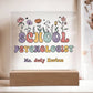 School Psychologist Gift Acrylic Plaque School psychologist Decor Desk name plate  School psychologist Sign Custom Office Decor New Job Gift