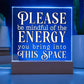 Please Be Mindful Of The Energy You Bring Into This Space acrylic Plaque Sign Be Mindful Positive Energy Sign for the office Back To School